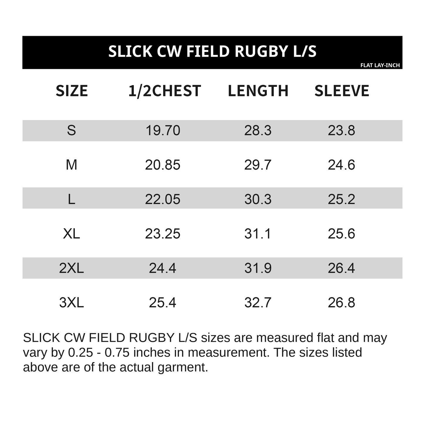 
                  
                    Slick CW Field Rugby L/S flat lay measurement chart in inches - half chest, length and sleeve
                  
                